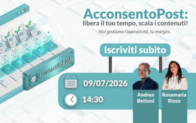 [ Webinar ] AcconsentoPost: libera il tuo tempo, scala i contenuti!